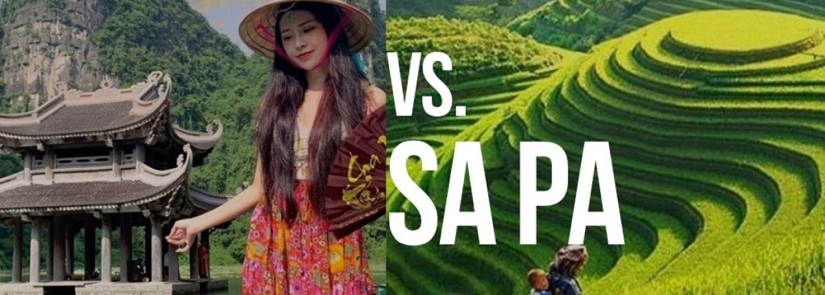 Ninh Binh vs Sapa – Comprehensive Guide to Choose Your Perfect Place
